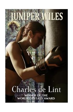 Juniper Wiles - Charles De Lint