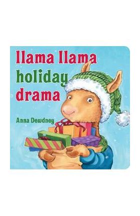 Llama Llama Holiday Drama - Anna Dewdney