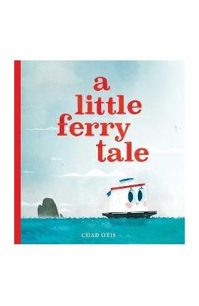 A Little Ferry Tale - Chad Otis