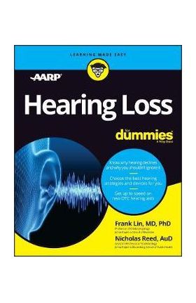 Hearing Loss for Dummies - Frank Lin