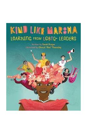 Kind Like Marsha: Learning from LGBTQ+ Leaders - Sarah Prager