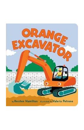 Orange Excavator - Kersten Hamilton