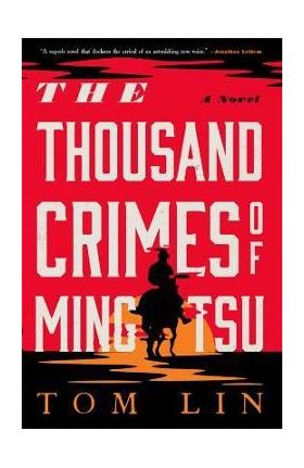 The Thousand Crimes of Ming Tsu - Tom Lin