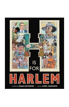 H Is for Harlem - Dinah Johnson