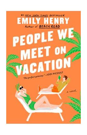 People We Meet on Vacation - Emily Henry