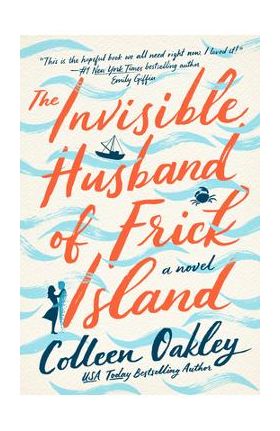 The Invisible Husband of Frick Island - Colleen Oakley