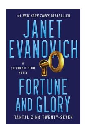 Fortune and Glory, 27: Tantalizing Twenty-Seven - Janet Evanovich