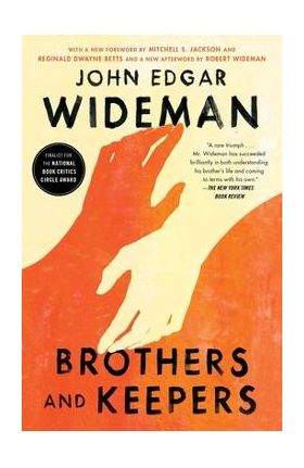 Brothers and Keepers: A Memoir - John Edgar Wideman