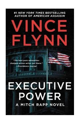 Executive Power, 6 - Vince Flynn