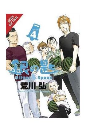 Silver Spoon, Vol. 4 - Hiromu Arakawa