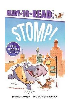 Stomp: Ready-To-Read Ready-To-Go! - Stephanie Calmenson