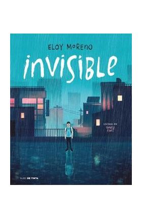 Invisible (Edición Ilustrada) - Eloy Moreno