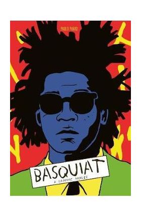 Basquiat: A Graphic Novel