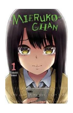 Mieruko-Chan, Vol. 1 - Tomoki Izumi