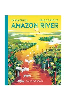 Amazon River - Sangma Francis