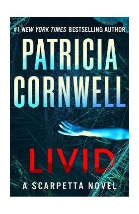 Livid: A Scarpetta Novel - Patricia Cornwell