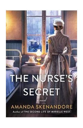 The Nurse's Secret - Amanda Skenandore