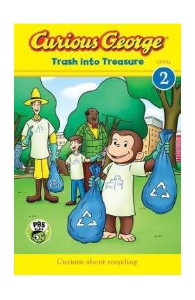 Curious George: Trash into Treasure (CGTV Reader)