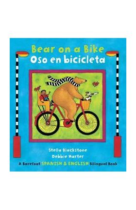 Bear on a Bike/Oso En Bicicleta - Stella Blackstone