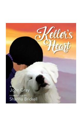 Keller's Heart - John Gray