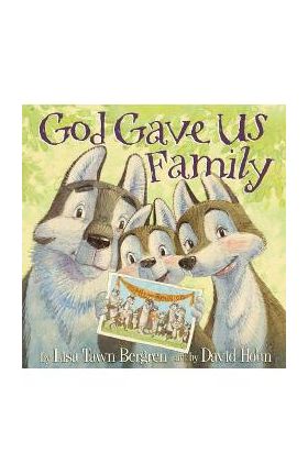 God Gave Us Family - Lisa Tawn Bergren