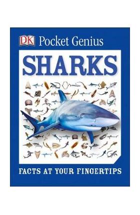 Pocket Genius: Sharks: Facts at Your Fingertips - Dk