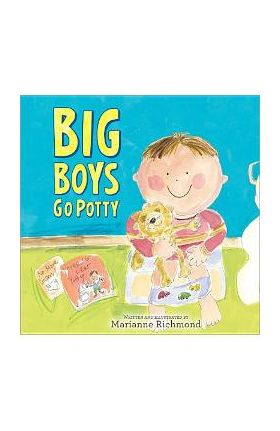 Big Boys Go Potty - Marianne Richmond