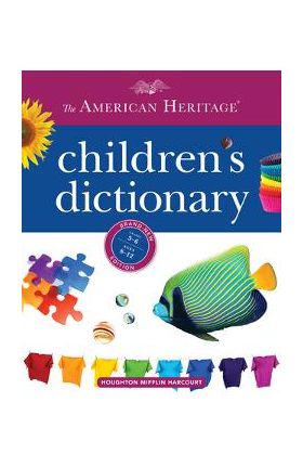 The American Heritage Children's Dictionary - Editors Of The American Heritage Diction