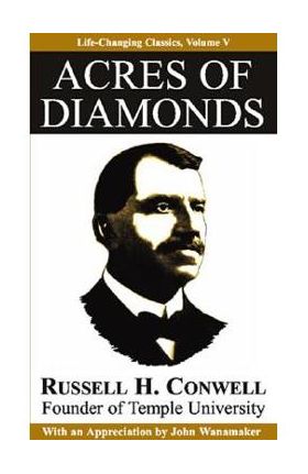 Acres of Diamonds - Russell Conwell