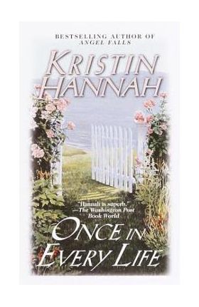 Once in Every Life - Kristin Hannah