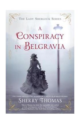 A Conspiracy in Belgravia - Sherry Thomas