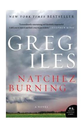 Natchez Burning - Greg Iles