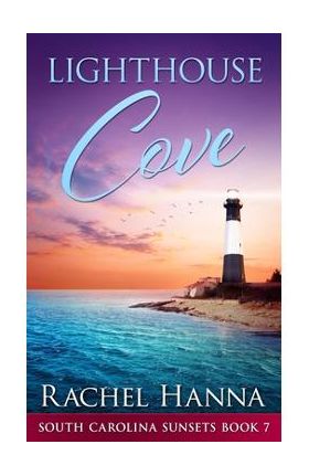 Lighthouse Cove - Rachel Hanna