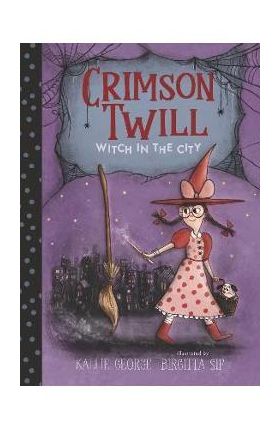 Crimson Twill: Witch in the City - Kallie George
