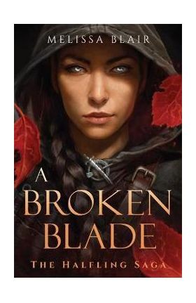 A Broken Blade - Melissa Blair