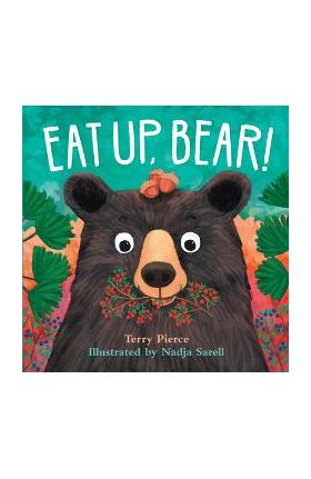 Eat Up, Bear! - Terry Pierce
