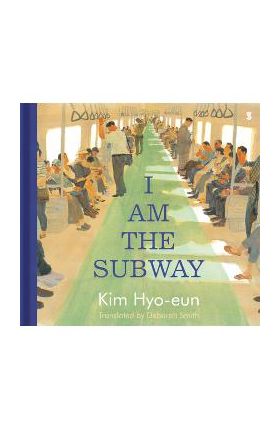 I Am the Subway - Kim Hyo-eun