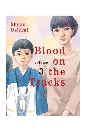 Blood on the Tracks, Volume 3 - Shuzo Oshimi