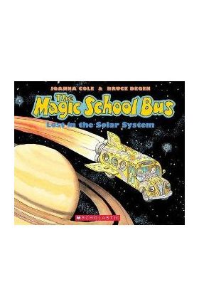 The Lost in the Solar System (the Magic School Bus) [With Paperback Book] - Bruce Degen