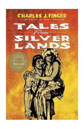 Tales from Silver Lands - Charles J. Finger