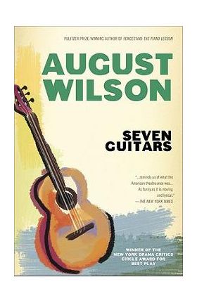 Seven Guitars - August Wilson