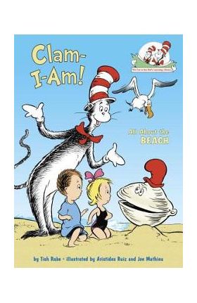 Clam-I-Am!: All about the Beach - Tish Rabe