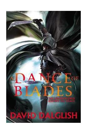 A Dance of Blades - David Dalglish