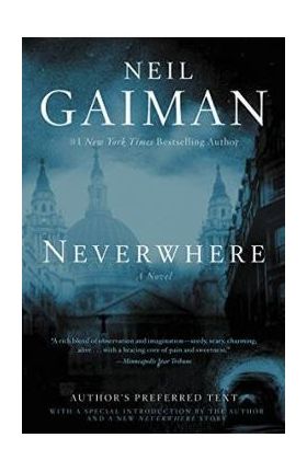 Neverwhere: Author's Preferred Text - Neil Gaiman