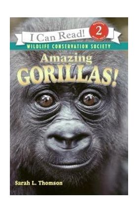 Amazing Gorillas! - Sarah L. Thomson