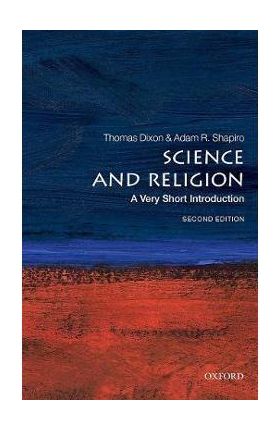 Science and Religion: A Very Short Introduction - Thomas Dixon