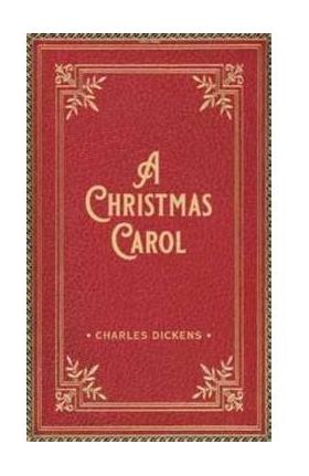 A Christmas Carol Deluxe Gift Edition - Charles Dickens