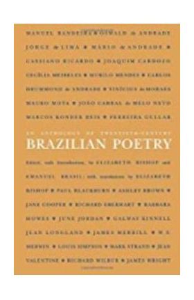An Anthology of Twentieth-Century Brazilian Poetry - Elizabeth Bishop