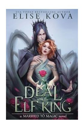 A Deal with the Elf King - Elise Kova