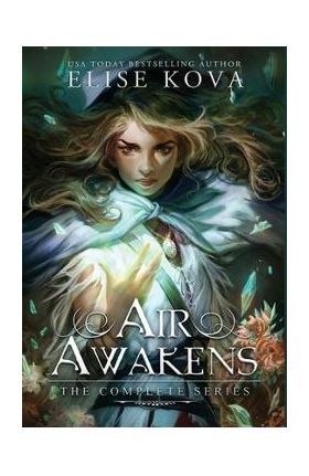 Air Awakens: The Complete Series - Elise Kova